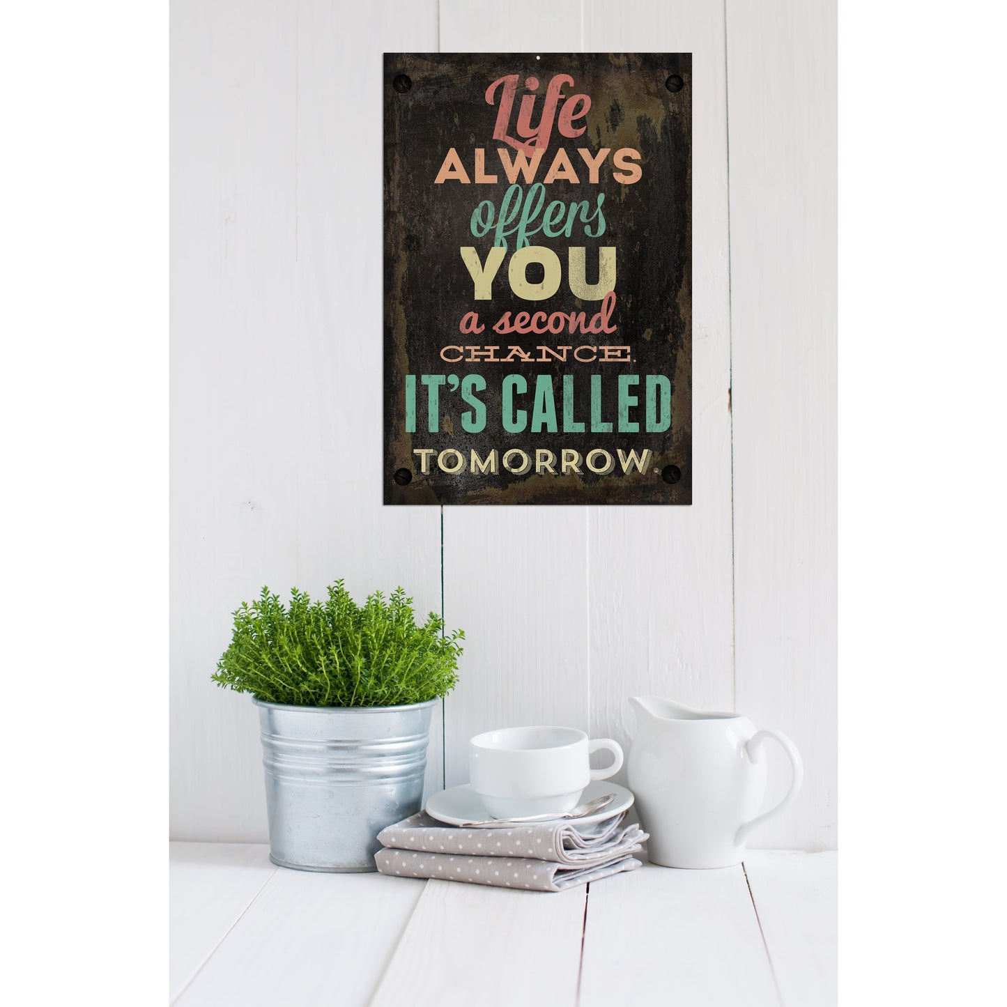 Blechschild - Life Always Offers You A Second Chance
Tomorrow Wohnbeispiel