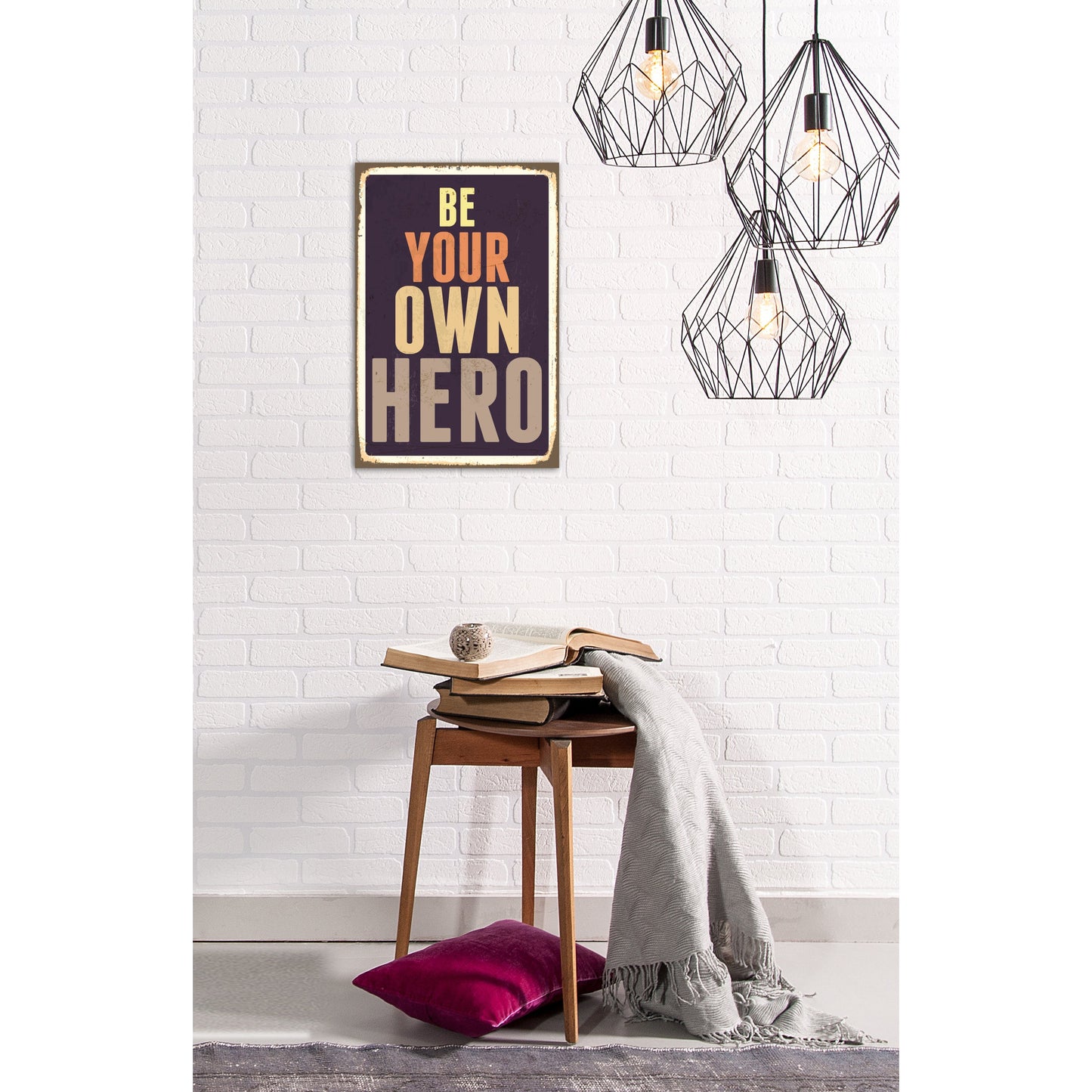 Blechschild - Be Your Own Hero Wohnbeispiel