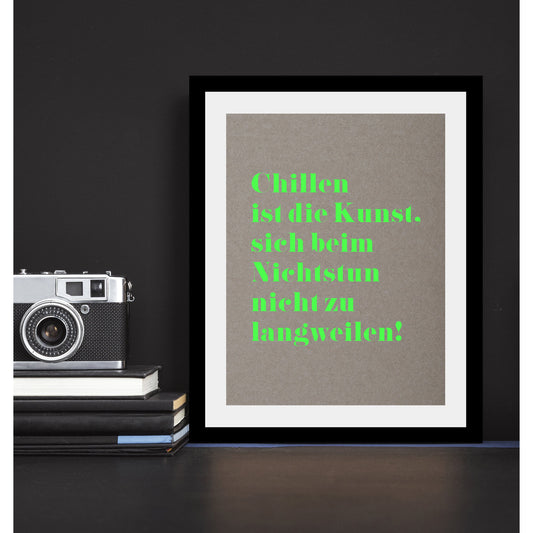 Rahmenbild - Chillen ist die Kunst Wohnbeispiel