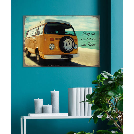 Blechschild - Steig ein. Wir fahren ans Meer Wohnbeispiel