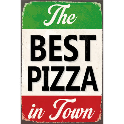 Blechschild - Best Pizza In Town
