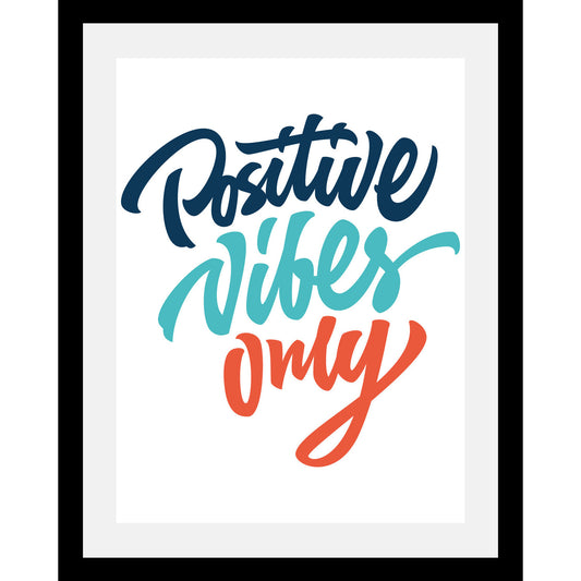 Rahmenbild - Positive Vibes Only