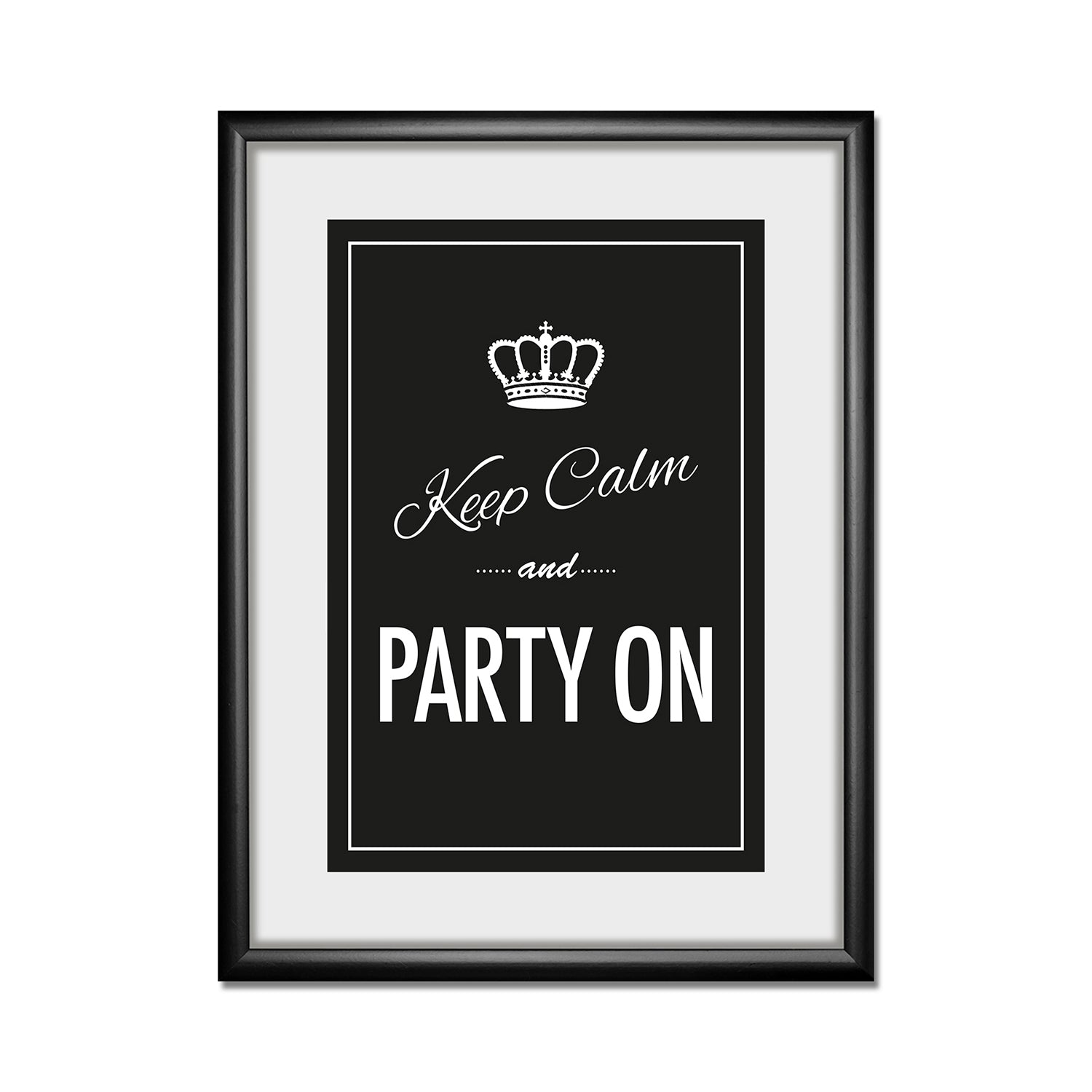 Rahmenbild - Keep Calm And Party On