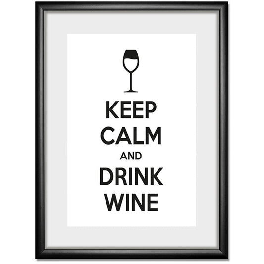 Rahmenbild - Keep Calm And Drink Wine