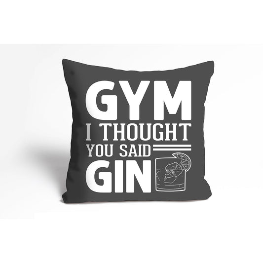 Kissenbezug - Gym I Thought You Said Gin