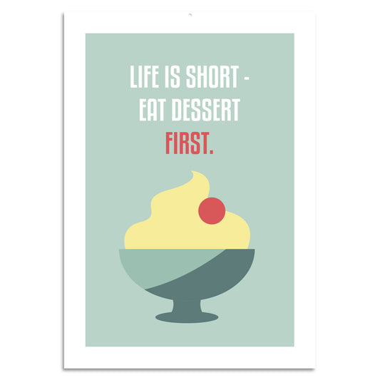 Blechschild - Life Is Short Eat Dessert First